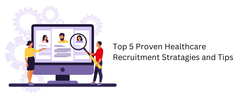 top-5-healthcare-recruitment-strategies
